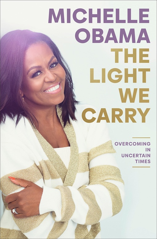 Michelle Obama – The Light We Carry
