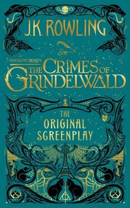 Fantastic Beasts: The Crimes Of Grindelwald By J