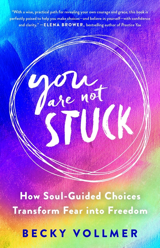 Becky Vollmer – You Are Not Stuck
