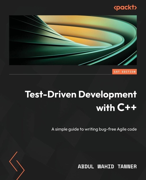 Abdul Wahid Tanner – Test-Driven Development With C++