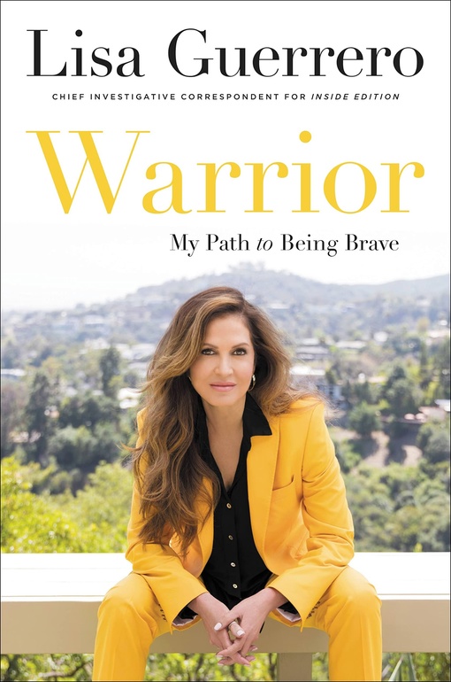 Lisa Guerrero – Warrior: My Path To Being Brave