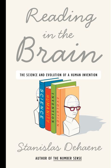 Reading In The Brain: The New Science Of How We Read