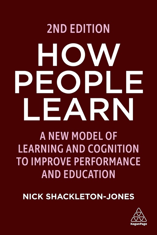 Nick Shackleton-Jones – How People Learn (2nd Edition)