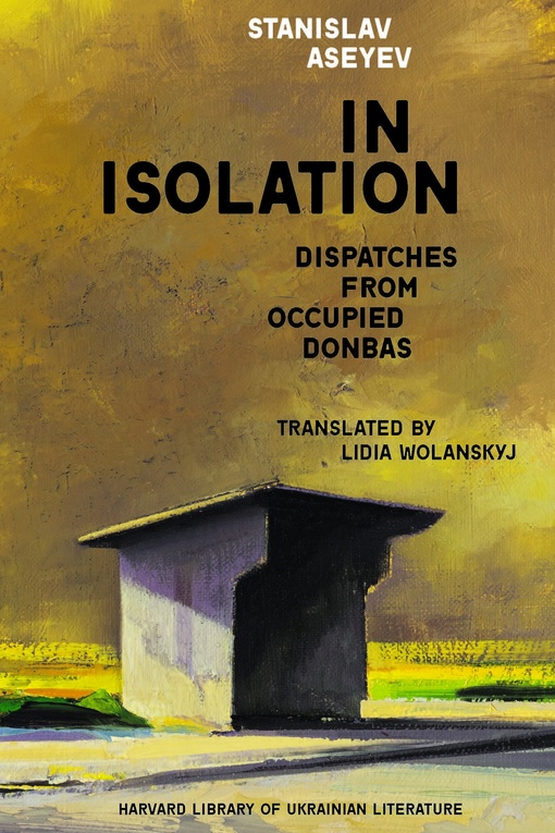 Stanislav Aseyev – In Isolation