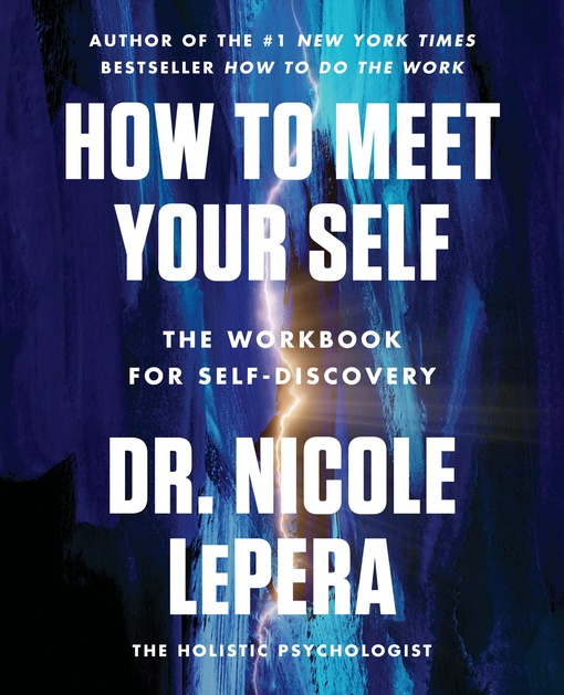 Nicole LePera – How To Meet Your Self