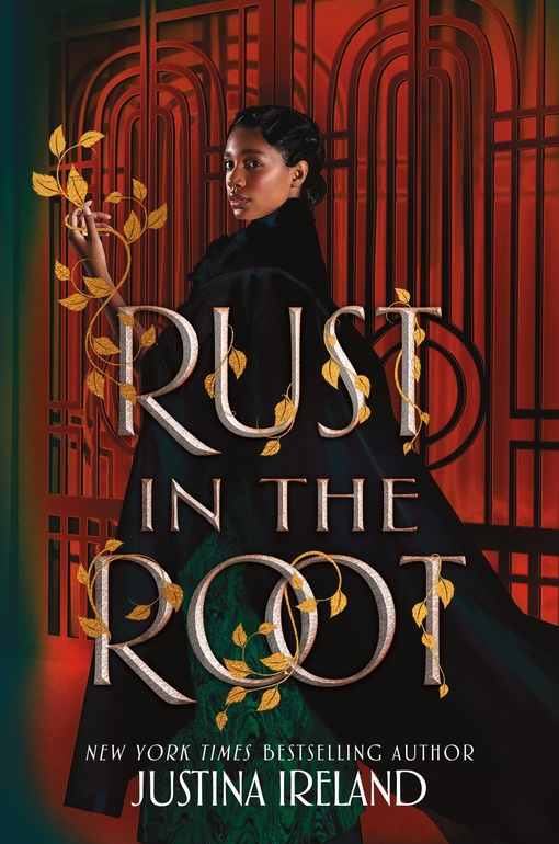 Justina Ireland – Rust In The Root