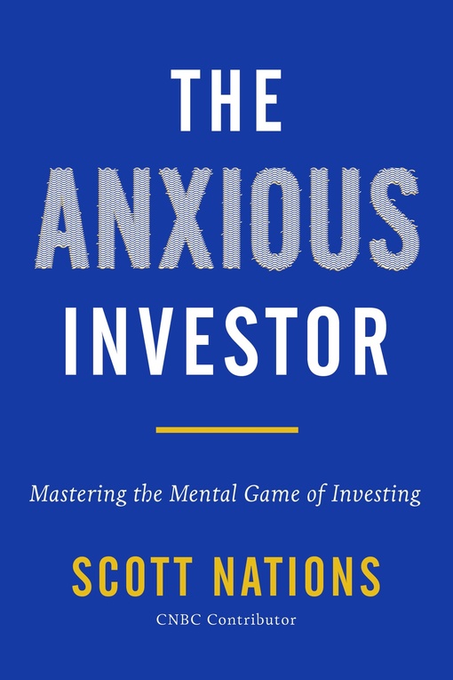 Scott Nations – The Anxious Investor