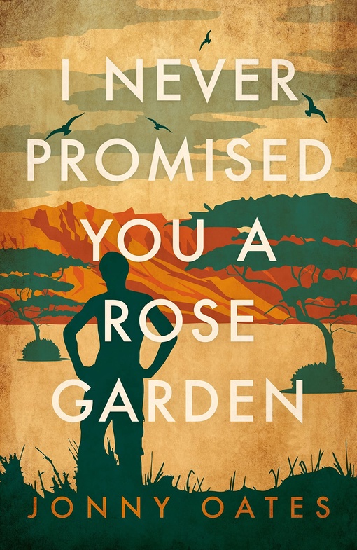 Jonny Oates – I Never Promised You A Rose Garden
