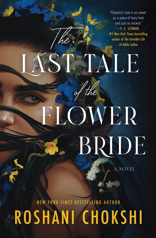 Roshani Chokshi – The Last Tale Of The Flower Bride