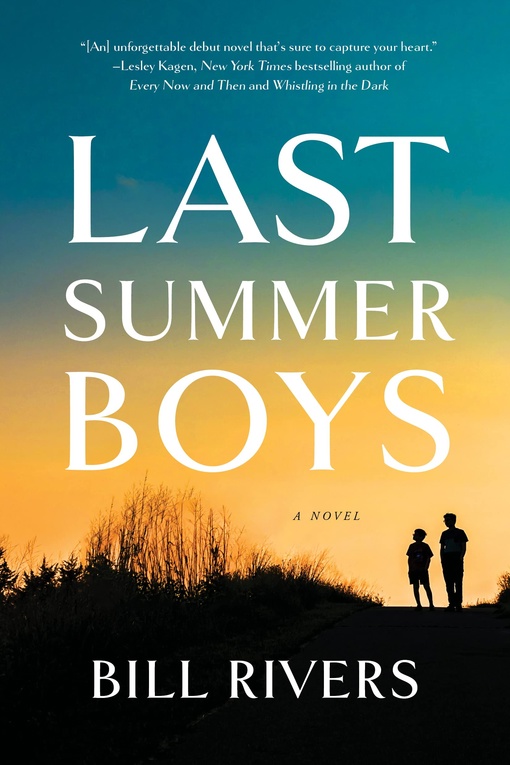 Bill Rivers – Last Summer Boys
