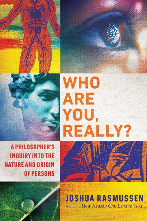 Joshua Rasmussen – Who Are You, Really?