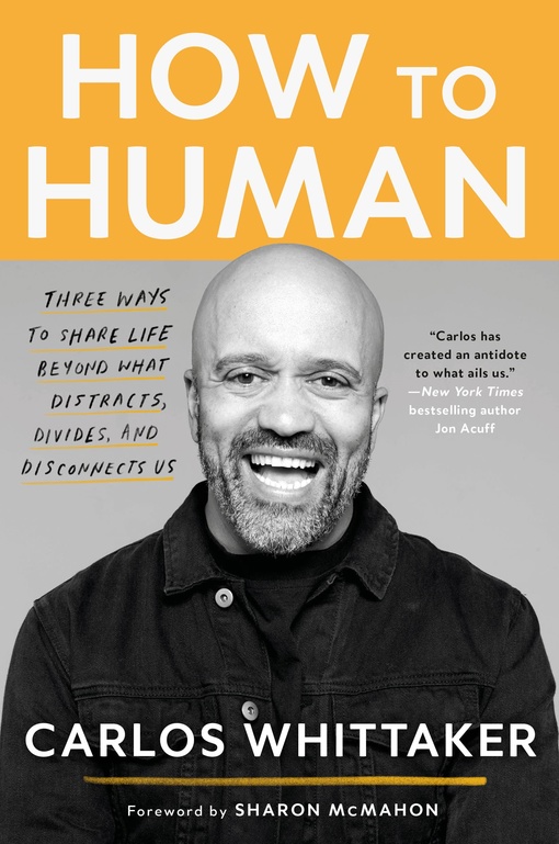Carlos Whittaker – How To Human