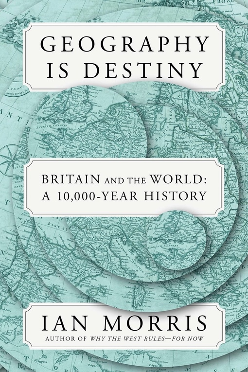 Ian Morris – Geography Is Destiny