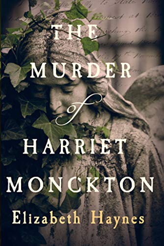 The Murder Of Harriet Monckton By Elizabeth Haynes