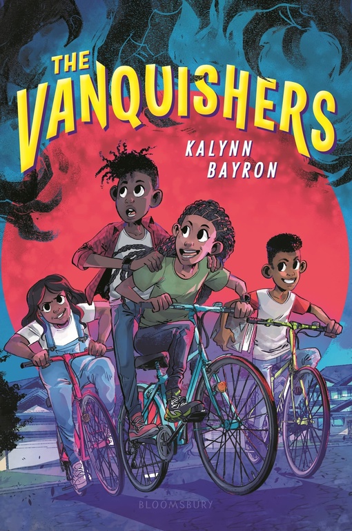 Kalynn Bayron – The Vanquishers