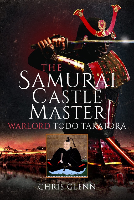 Chris Glenn – The Samurai Castle Master