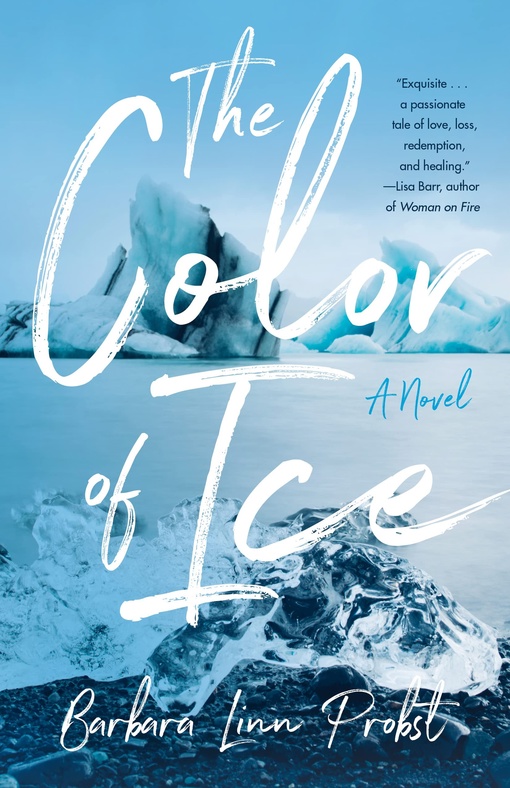 Barbara Linn Probst – The Color Of Ice