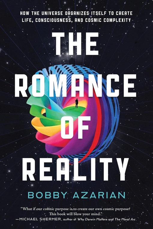 Bobby Azarian – The Romance Of Reality
