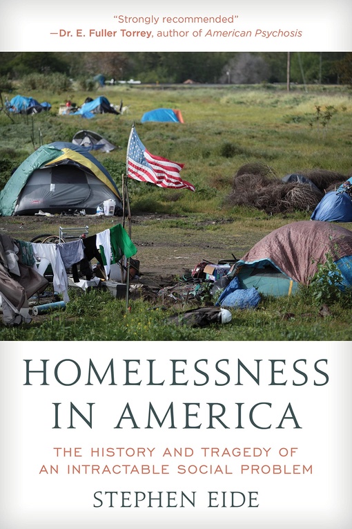 Stephen Eide – Homelessness In America