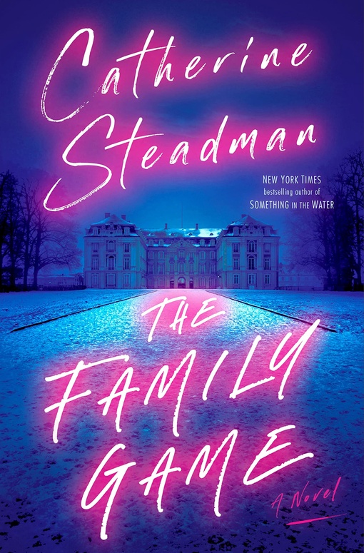 Catherine Steadman – The Family Game