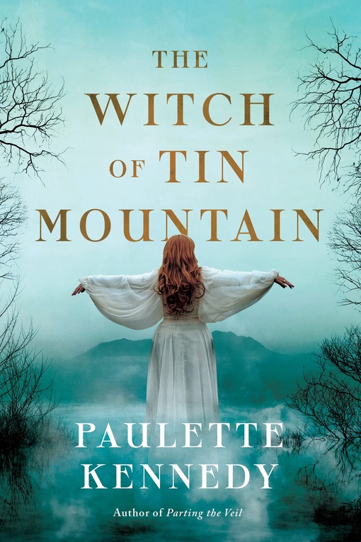Paulette Kennedy – The Witch Of Tin Mountain