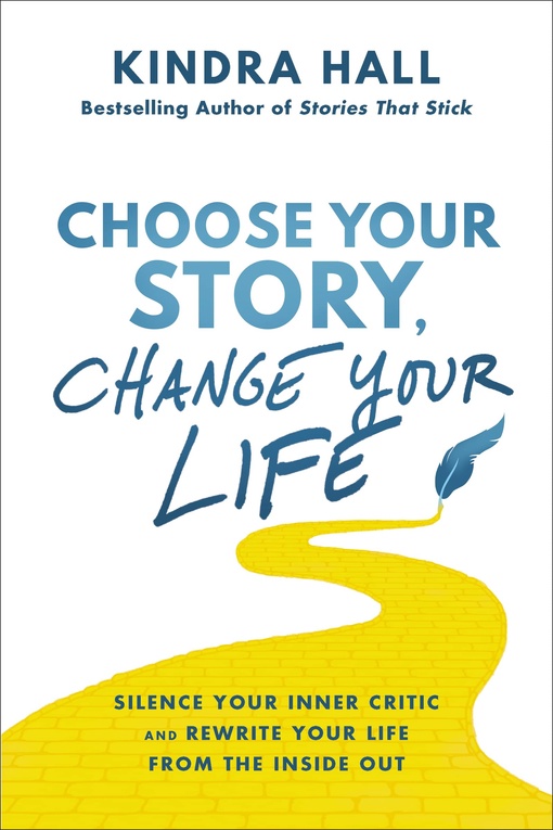 Kindra Hall – Choose Your Story, Change Your Life