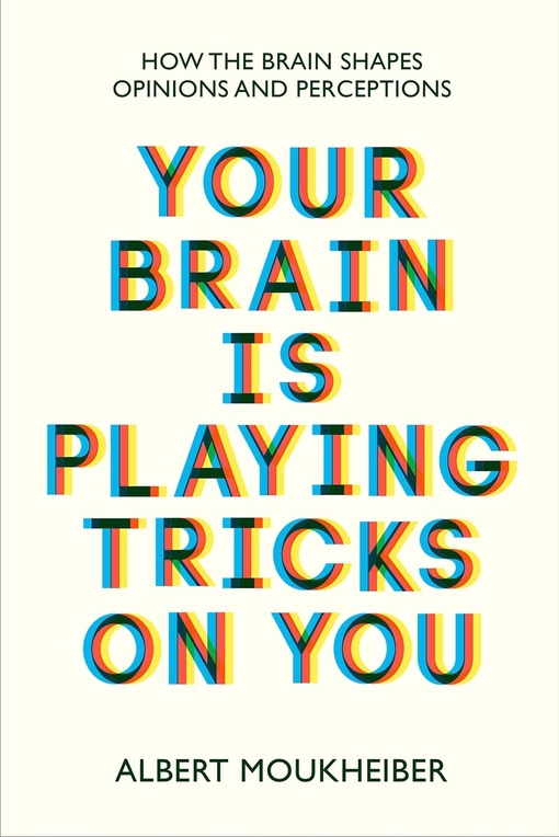 Albert Moukheiber – Your Brain Is Playing Tricks On You