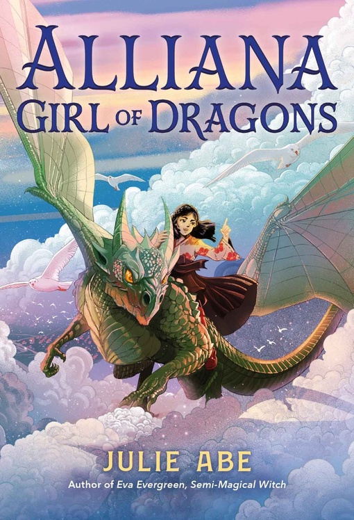 Julie Abe – Alliana, Girl Of Dragons