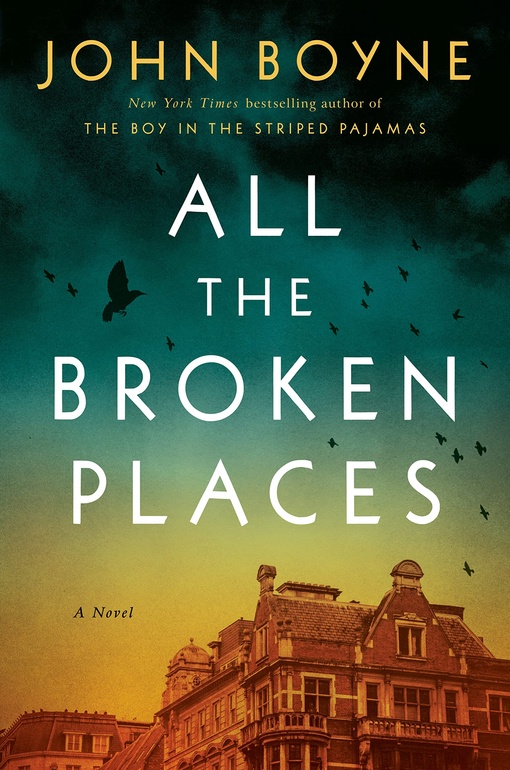 John Boyne – All The Broken Places