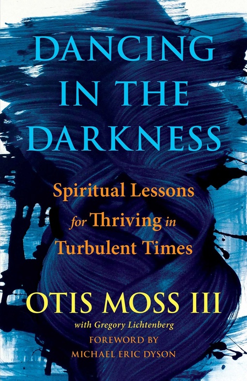 Otis Moss III – Dancing In The Darkness