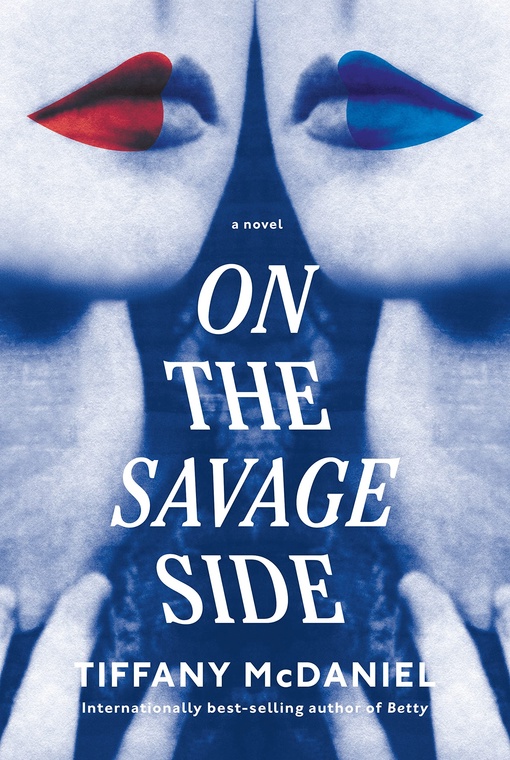 Tiffany McDaniel – On The Savage Side