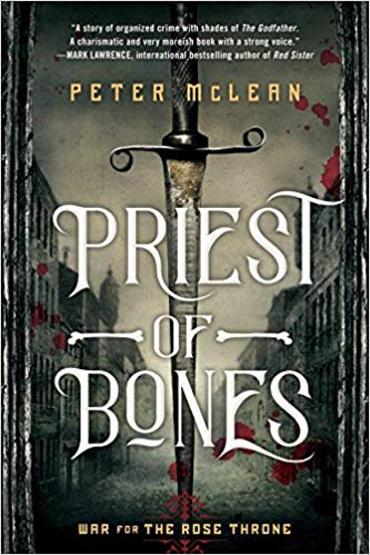 Priest Of Bones By Peter McLean