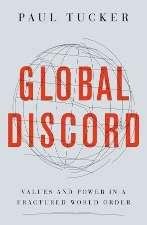 Global Discord: Values And Power In A Fractured World Order