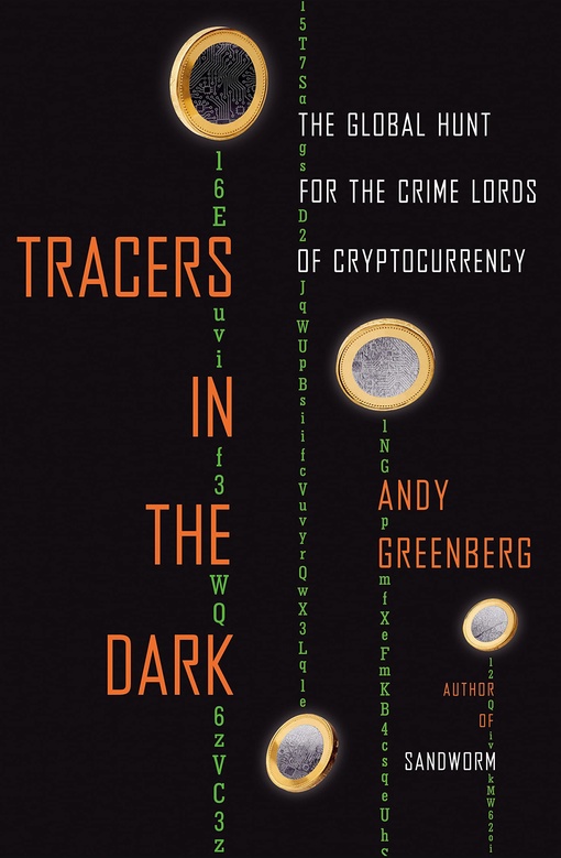 Andy Greenberg – Tracers In The Dark