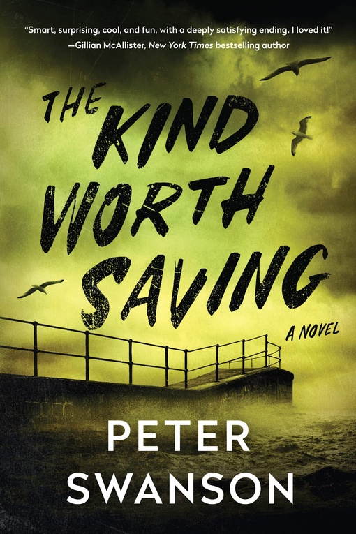 Peter Swanson – The Kind Worth Saving
