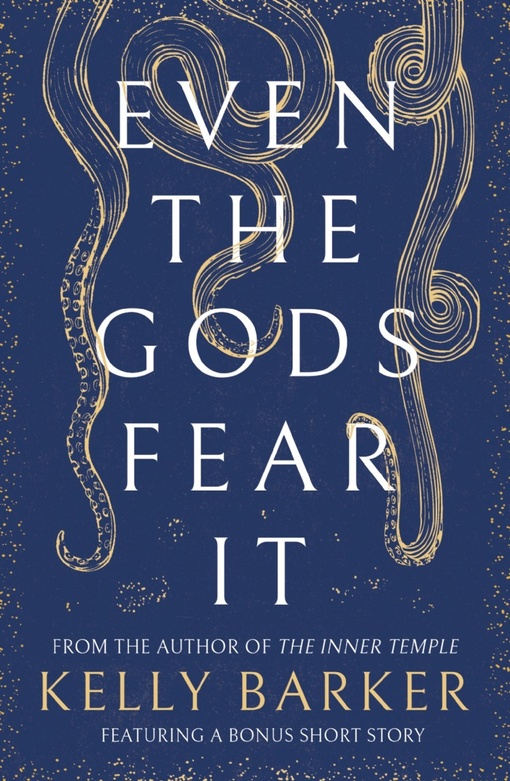 Kelly Barker – Even The Gods Fear It