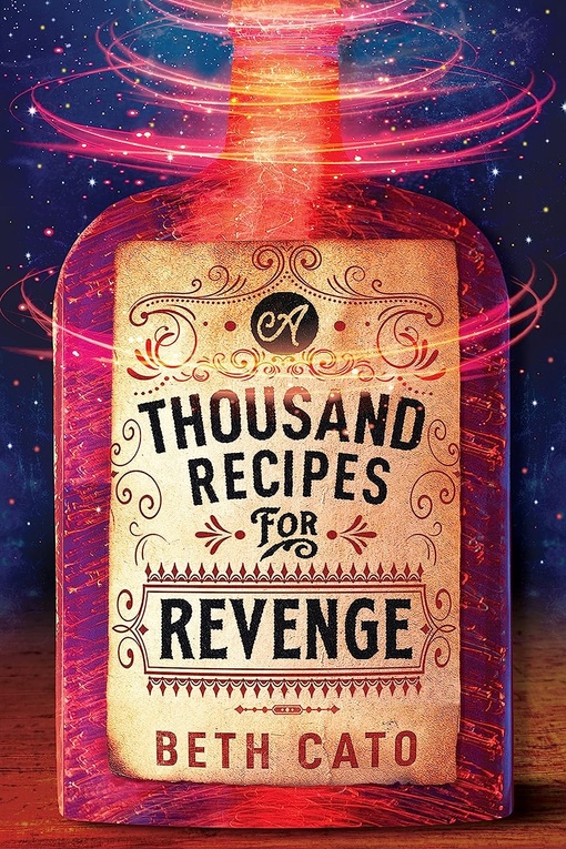 Beth Cato – A Thousand Recipes For Revenge