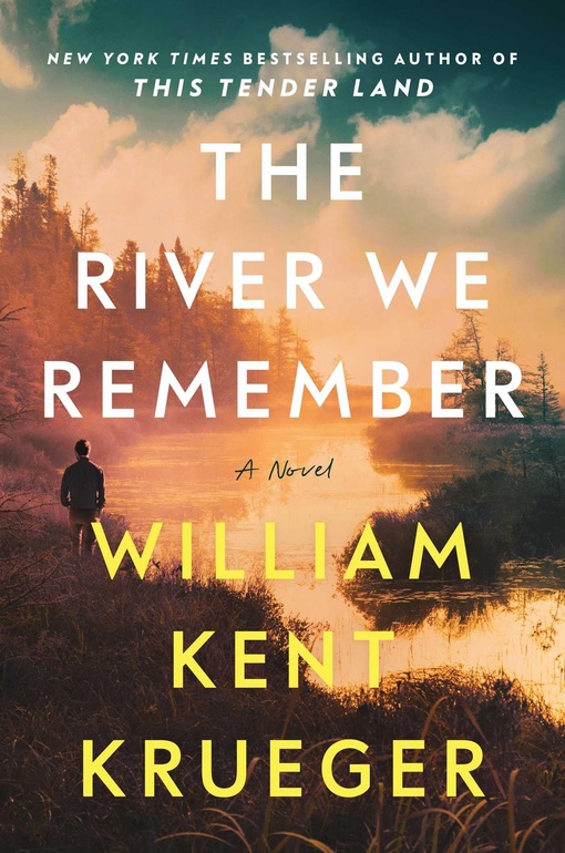 William Kent Krueger – The River We Remember