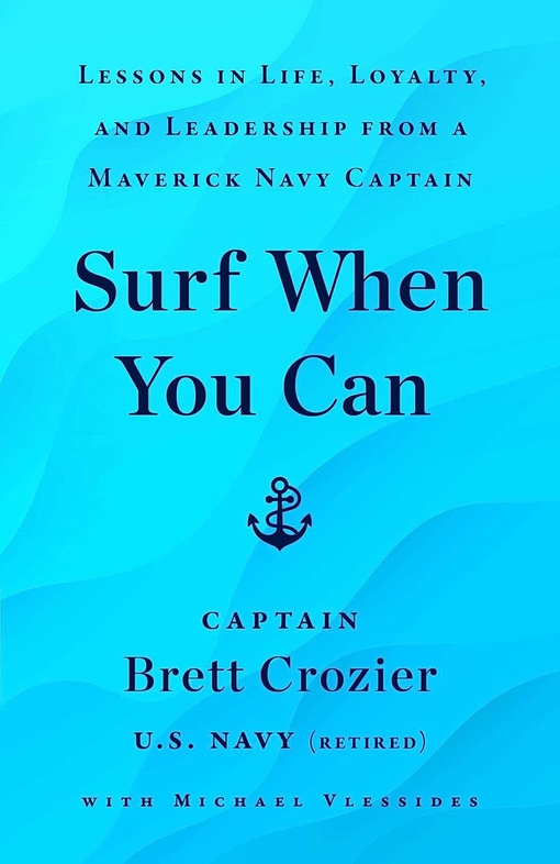 Brett Crozier – Surf When You Can