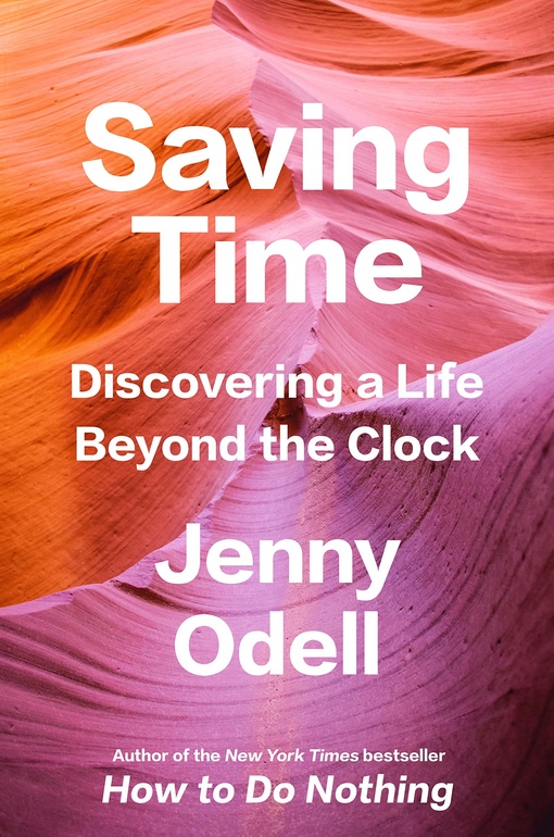 Jenny Odell – Saving Time