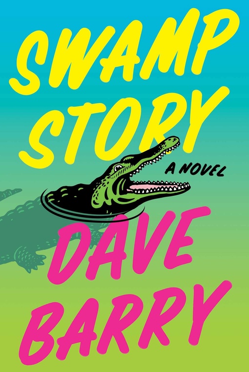 Dave Barry – Swamp Story