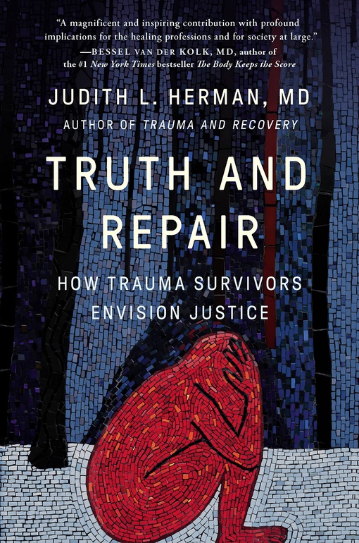 Judith Lewis Herman – Truth And Repair