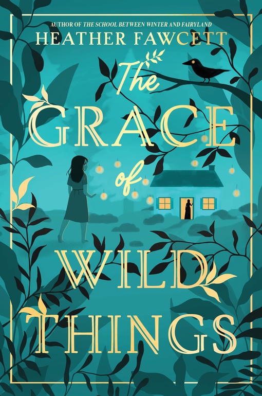 Heather Fawcett – The Grace Of Wild Things
