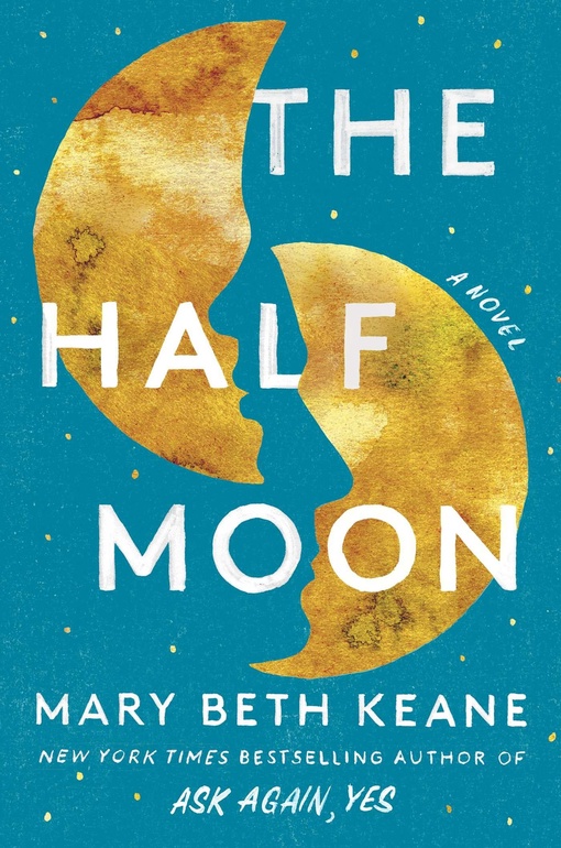 Mary Beth Keane – The Half Moon