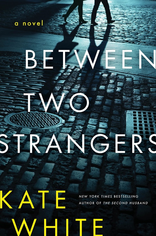 Kate White – Between Two Strangers