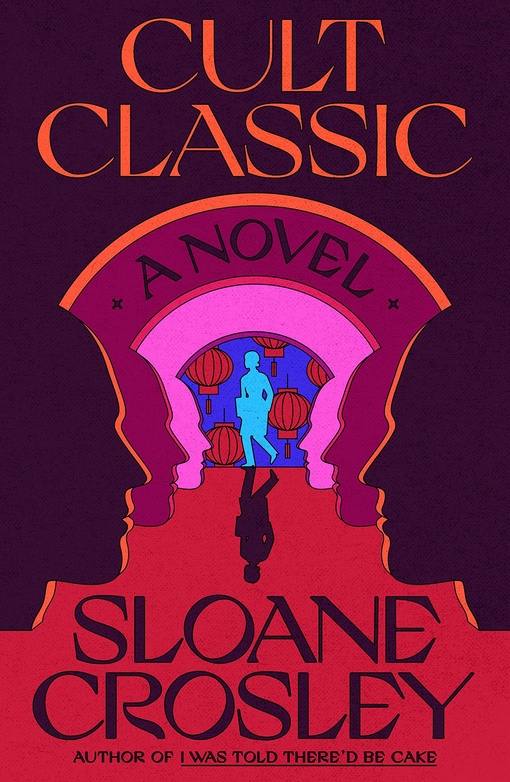 Sloane Crosley – Cult Classic