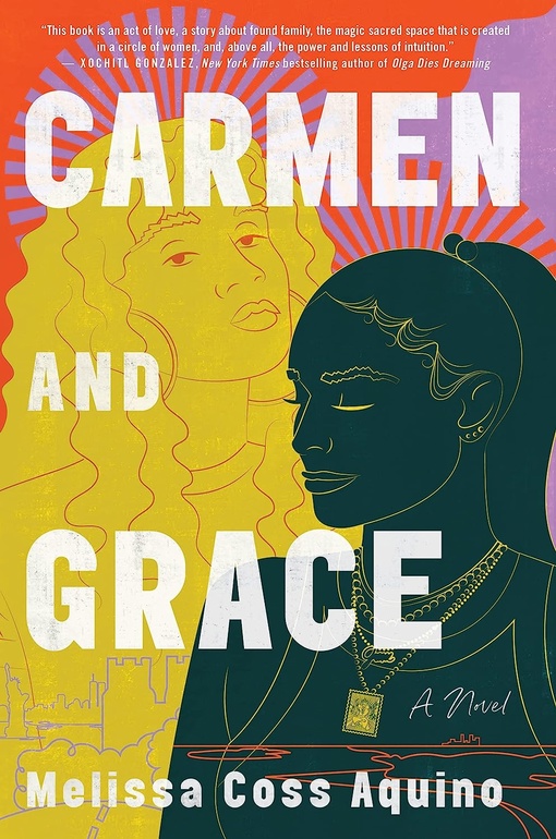 Melissa Coss Aquino – Carmen And Grace