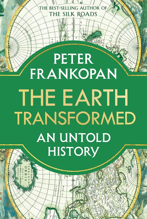 Peter Frankopan – The Earth Transformed