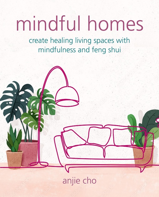Anjie Cho – Mindful Homes