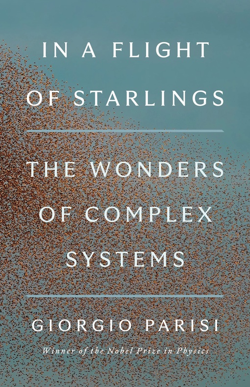 Giorgio Parisi – In A Flight Of Starlings